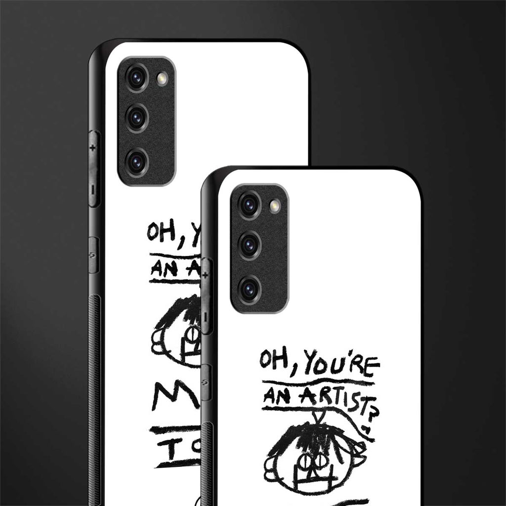 you're an artist glass case for samsung galaxy s20 fe image-2