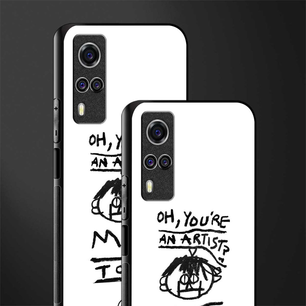 you're an artist glass case for vivo y51a image-2