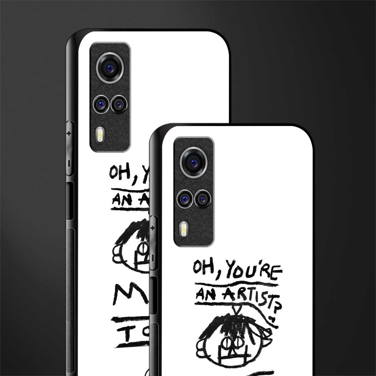 you're an artist glass case for vivo y51a image-2