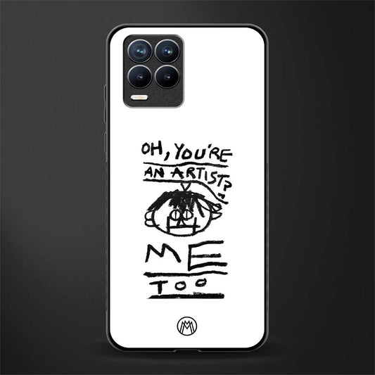 you're an artist glass case for realme 8 4g image