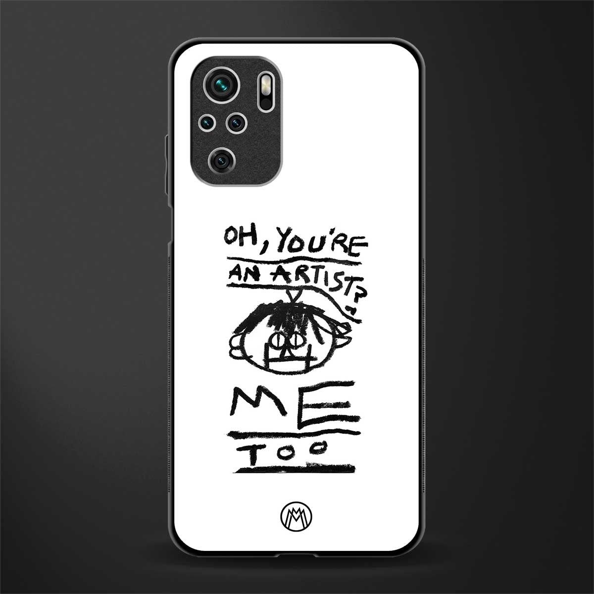 you're an artist glass case for redmi note 10s image