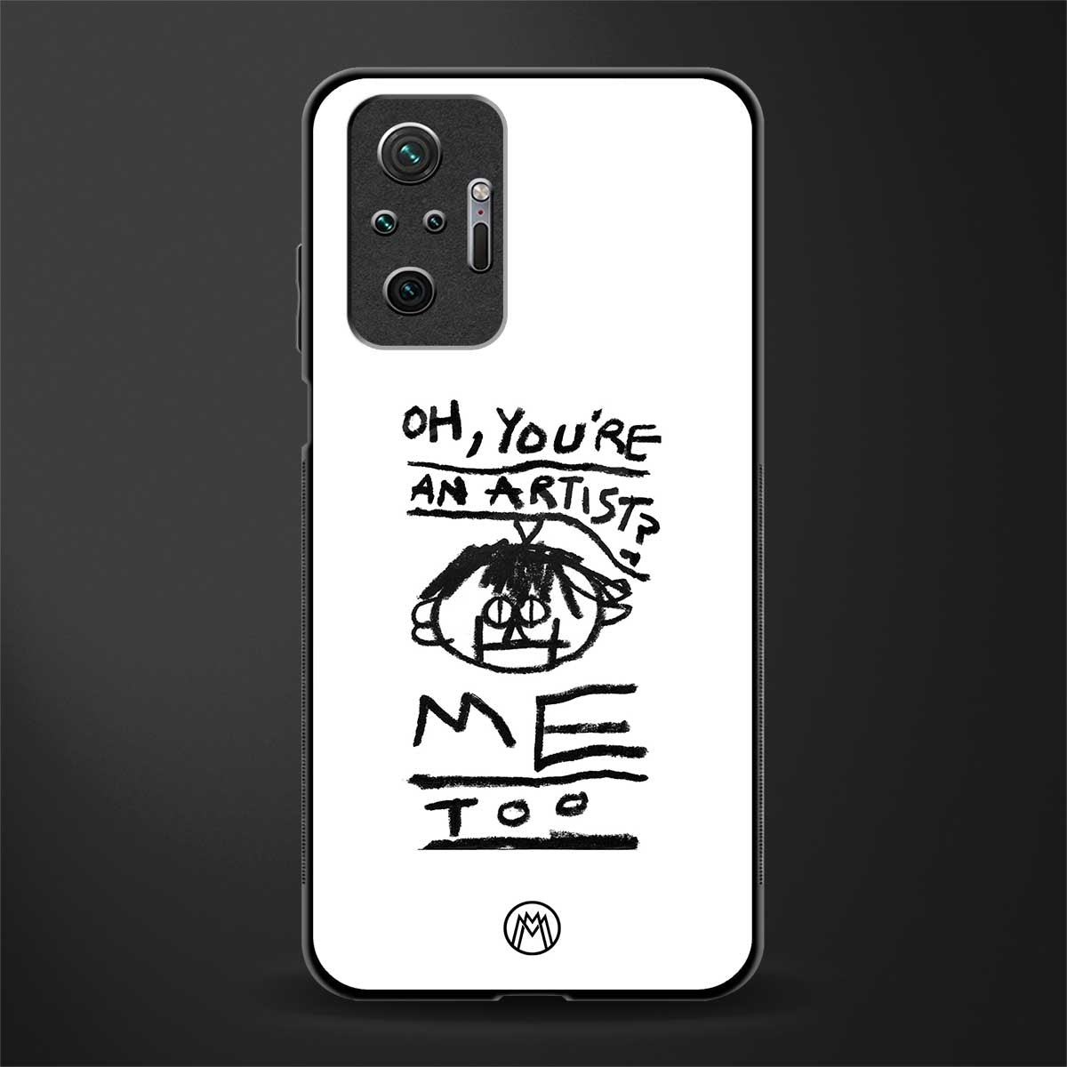 you're an artist glass case for redmi note 10 pro image