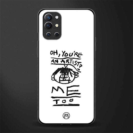 you're an artist glass case for oneplus 9r image
