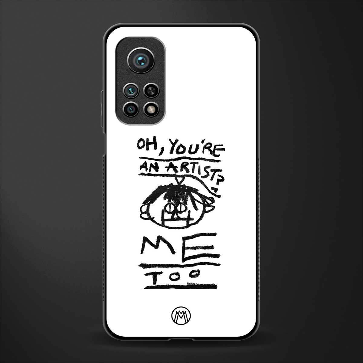 you're an artist glass case for mi 10t 5g image