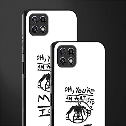 you're an artist glass case for samsung galaxy a22 5g image-2
