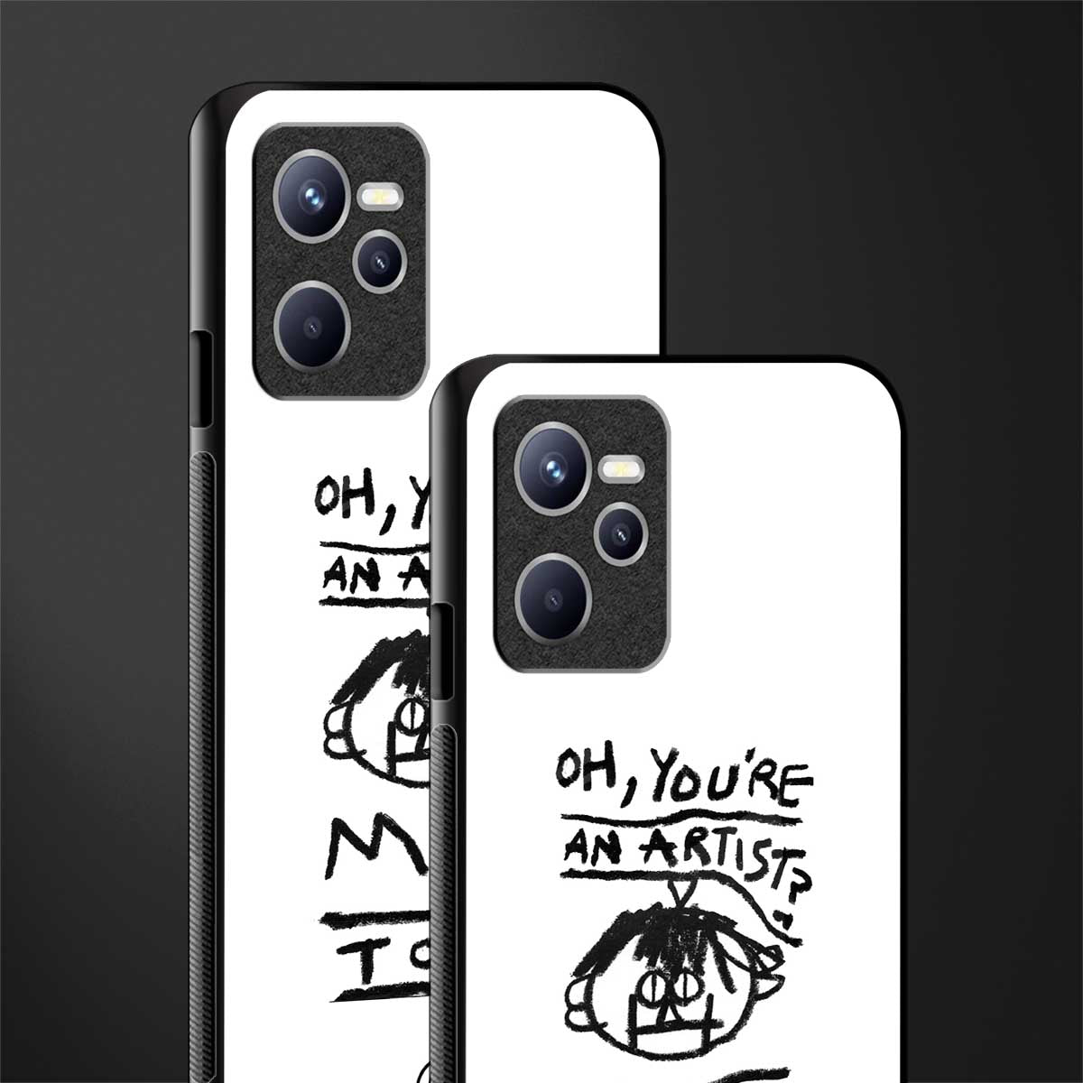 you're an artist glass case for realme c35 image-2
