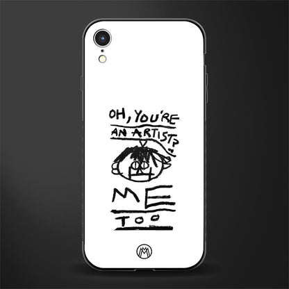 you're an artist glass case for iphone xr image