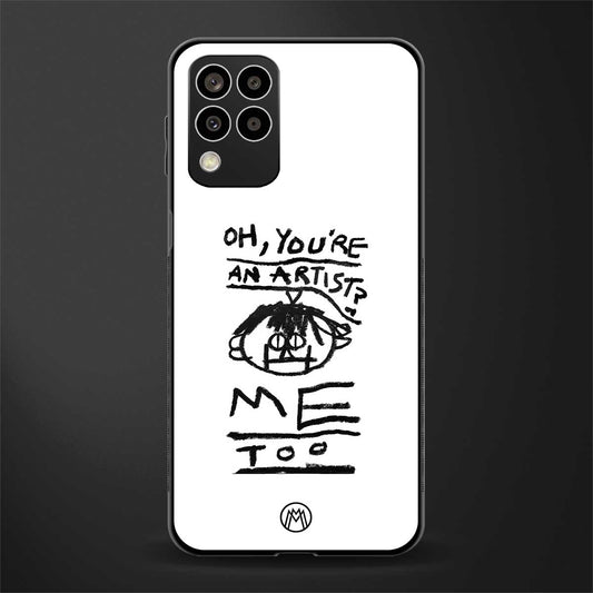 you're an artist back phone cover | glass case for samsung galaxy m33 5g