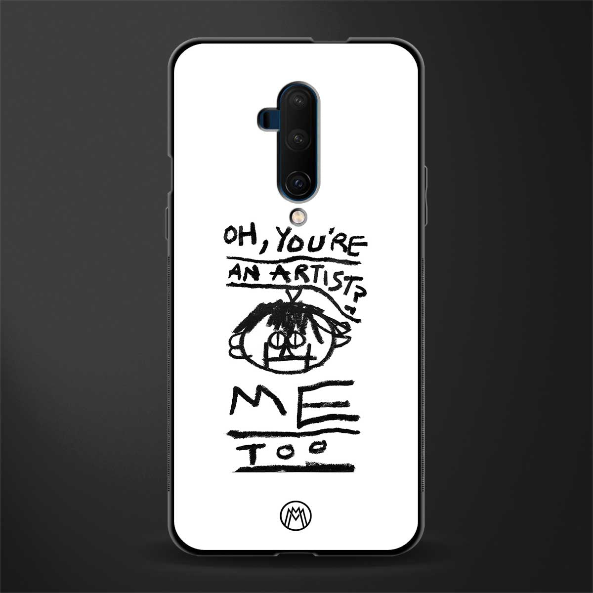 you're an artist glass case for oneplus 7t pro image