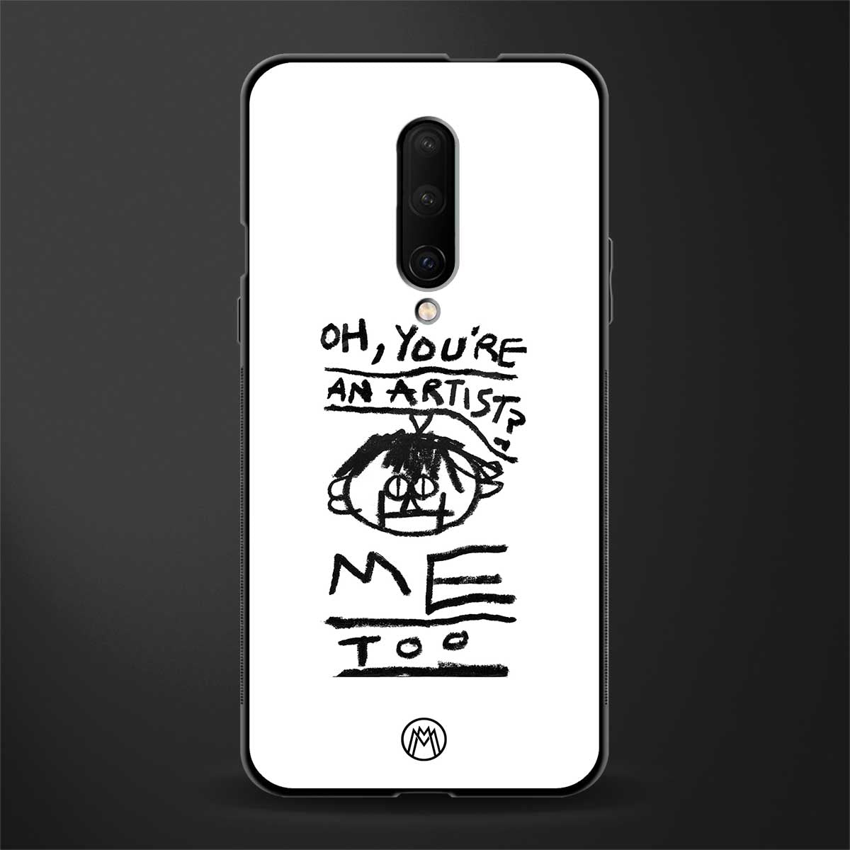 you're an artist glass case for oneplus 7 pro image