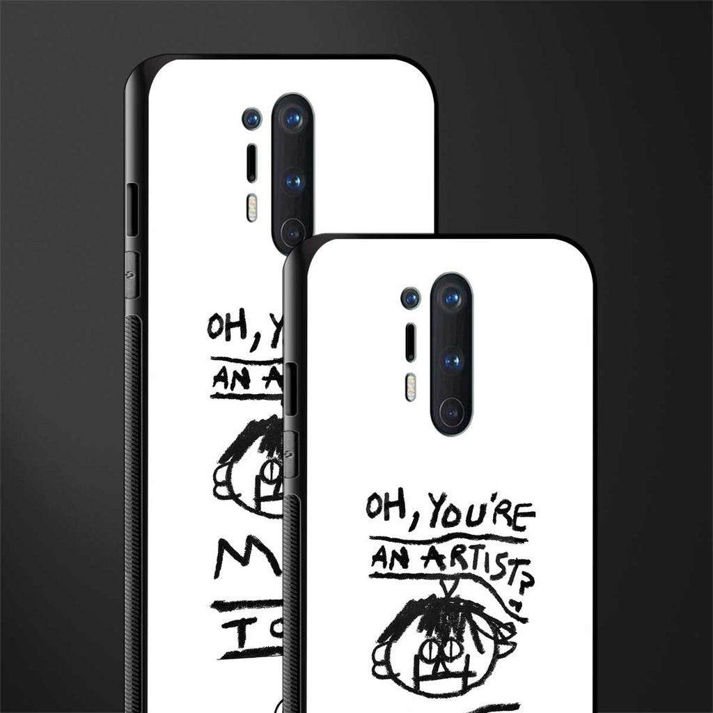 you're an artist glass case for oneplus 8 pro image-2
