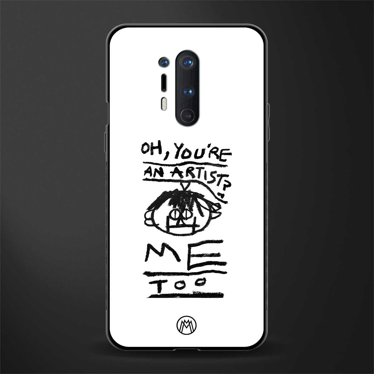 you're an artist glass case for oneplus 8 pro image