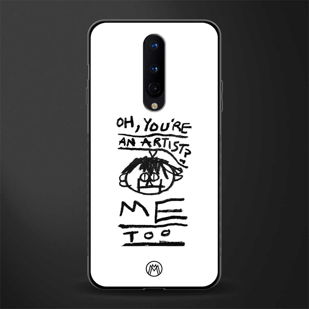 you're an artist glass case for oneplus 8 image