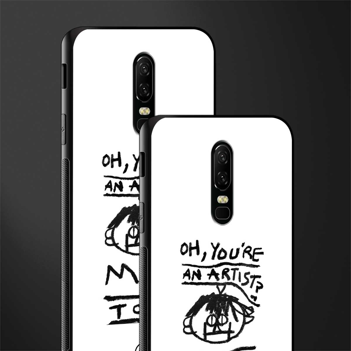 you're an artist glass case for oneplus 6 image-2