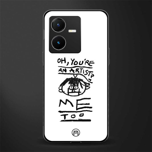 you're an artist back phone cover | glass case for vivo y22