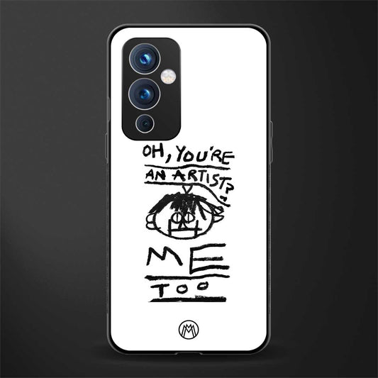 you're an artist back phone cover | glass case for oneplus 9
