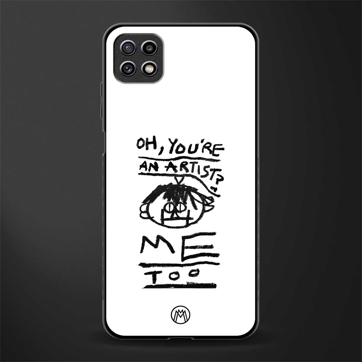 you're an artist back phone cover | glass case for samsung galaxy f42