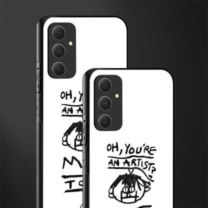 you're an artist back phone cover | glass case for samsung galaxy a54 5g