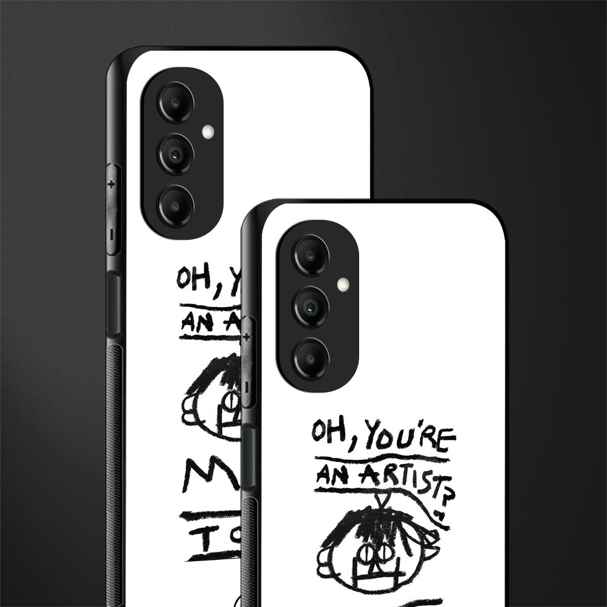 you're an artist back phone cover | glass case for samsung galaxy a14 5g