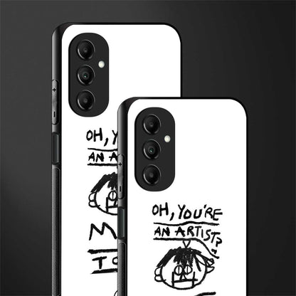 you're an artist back phone cover | glass case for samsung galaxy a14 5g