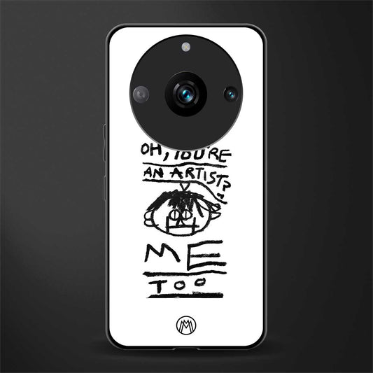 you're an artist back phone cover | glass case for realme 11 pro 5g