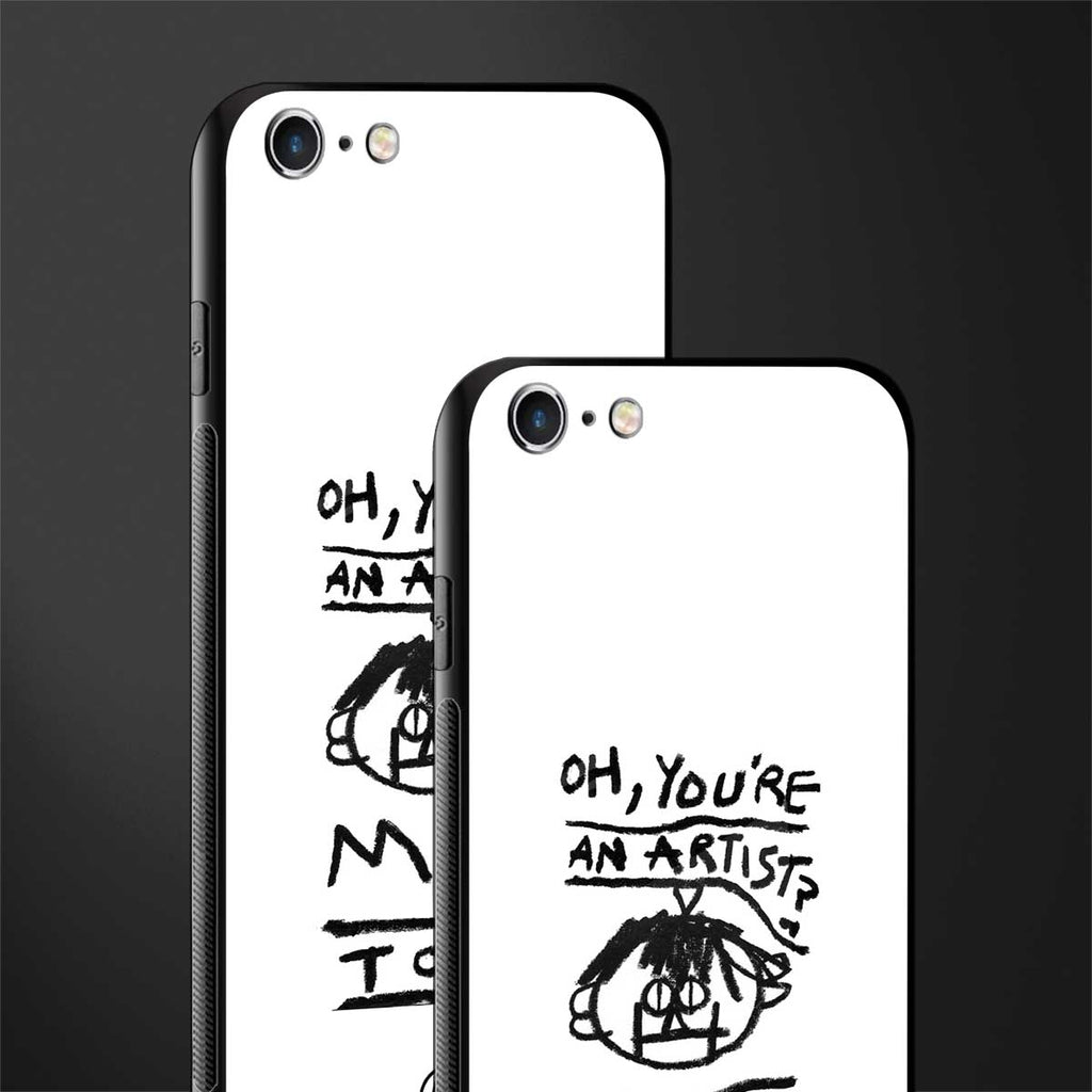 you're an artist glass case for iphone 6s image-2