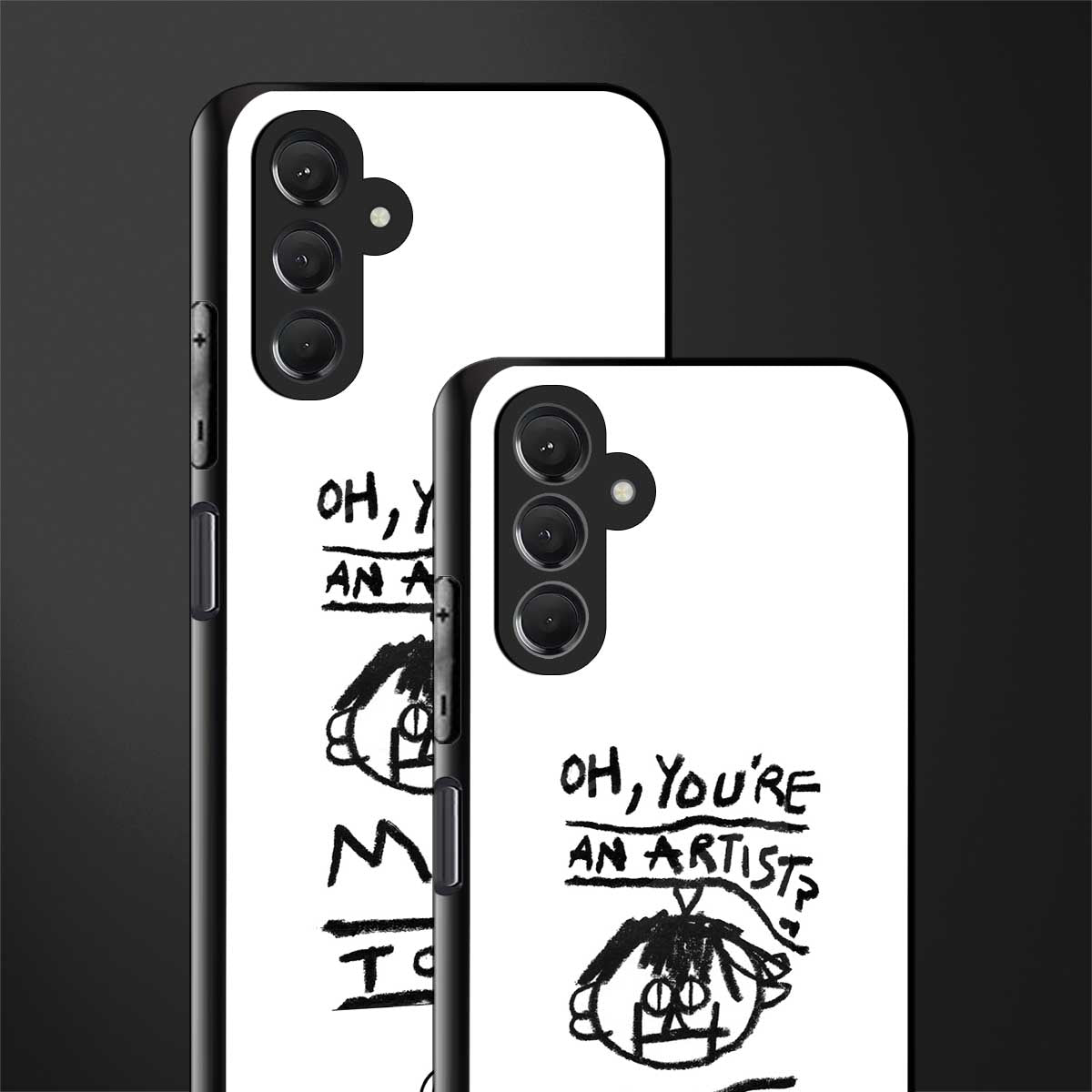 you're an artist back phone cover | glass case for samsun galaxy a24 4g