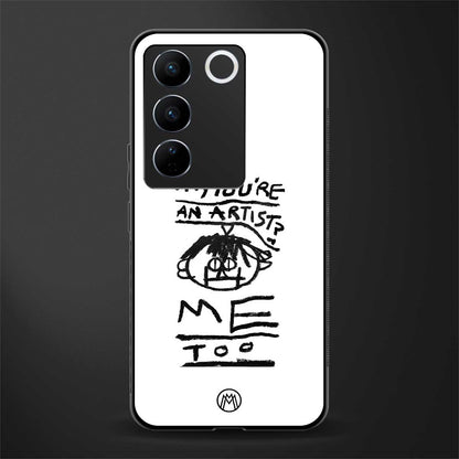 you're an artist back phone cover | glass case for vivo v27 pro 5g