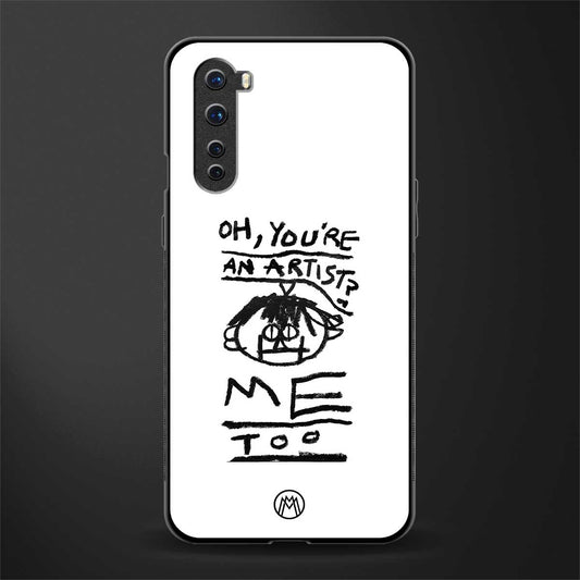 you're an artist glass case for oneplus nord ac2001 image