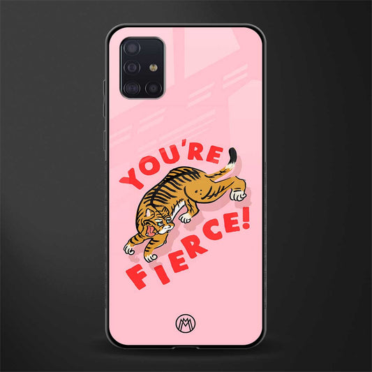 you're fierce glass case for samsung galaxy a71 image