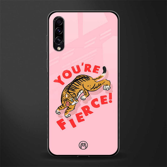 you're fierce glass case for samsung galaxy a70 image