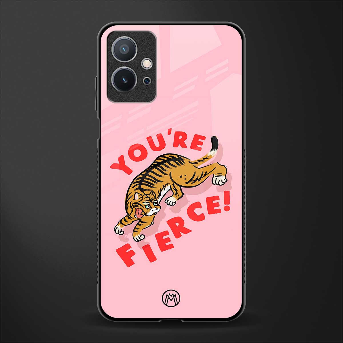 you're fierce glass case for vivo t1 5g image
