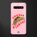 you're fierce glass case for samsung galaxy s10 plus image