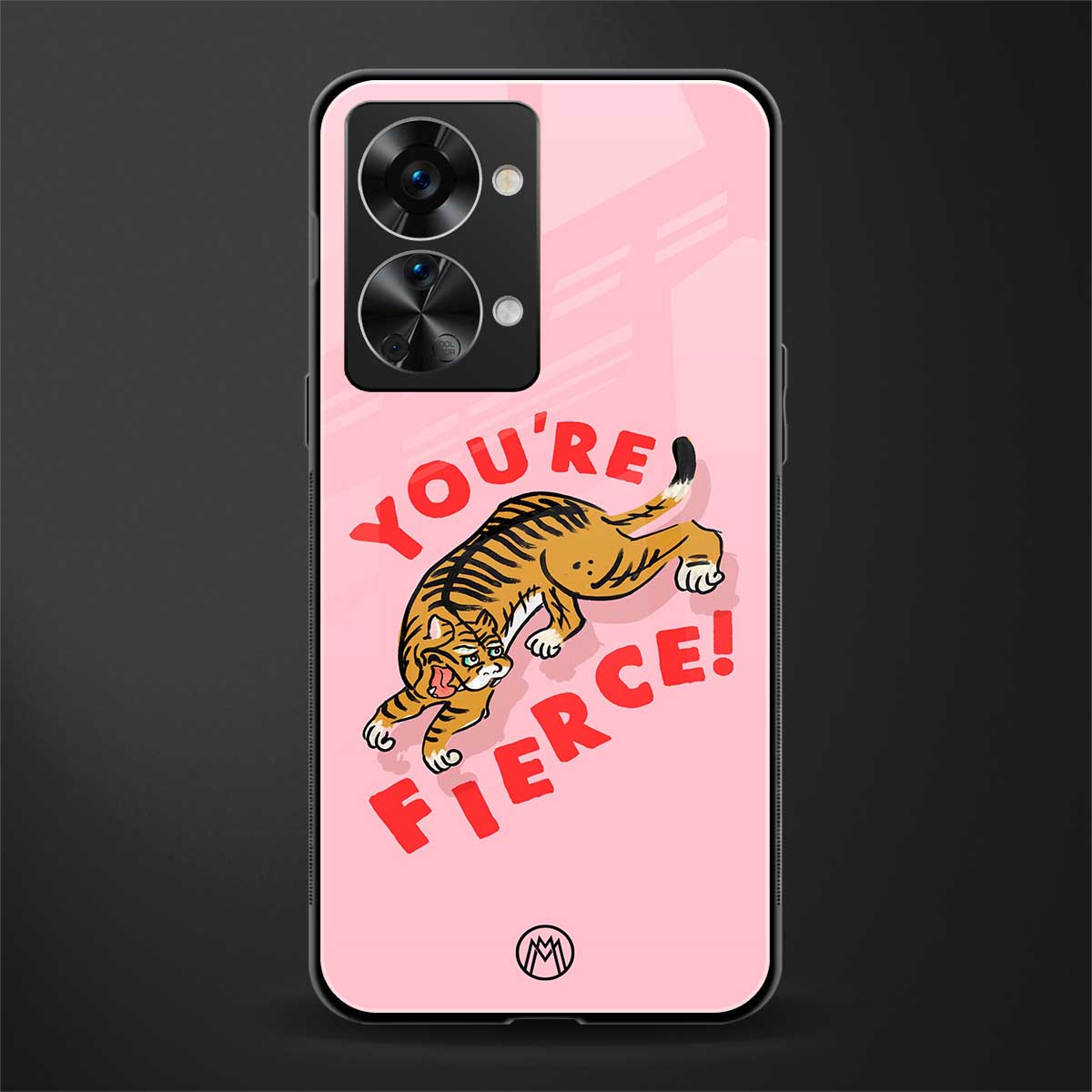 you're fierce glass case for phone case | glass case for oneplus nord 2t 5g