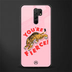 you're fierce glass case for redmi 9 prime image