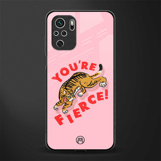 you're fierce glass case for redmi note 10 image