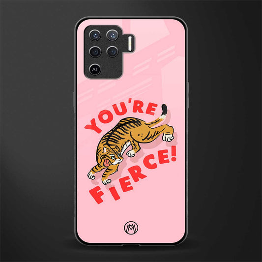 you're fierce glass case for oppo f19 pro image