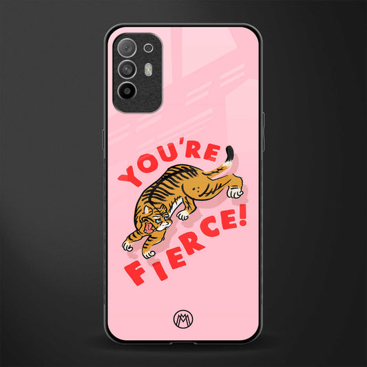 you're fierce glass case for oppo f19 pro plus image