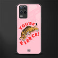 you're fierce glass case for realme 8 5g image