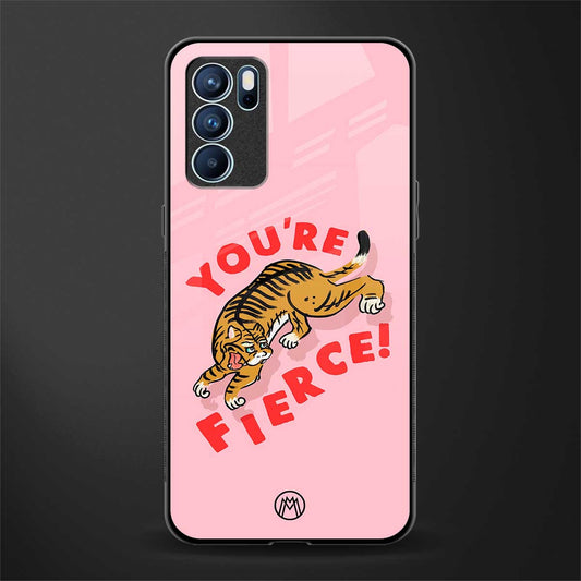 you're fierce glass case for oppo reno6 5g image