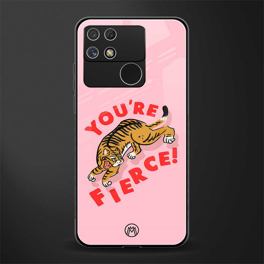 you're fierce back phone cover | glass case for realme narzo 50a