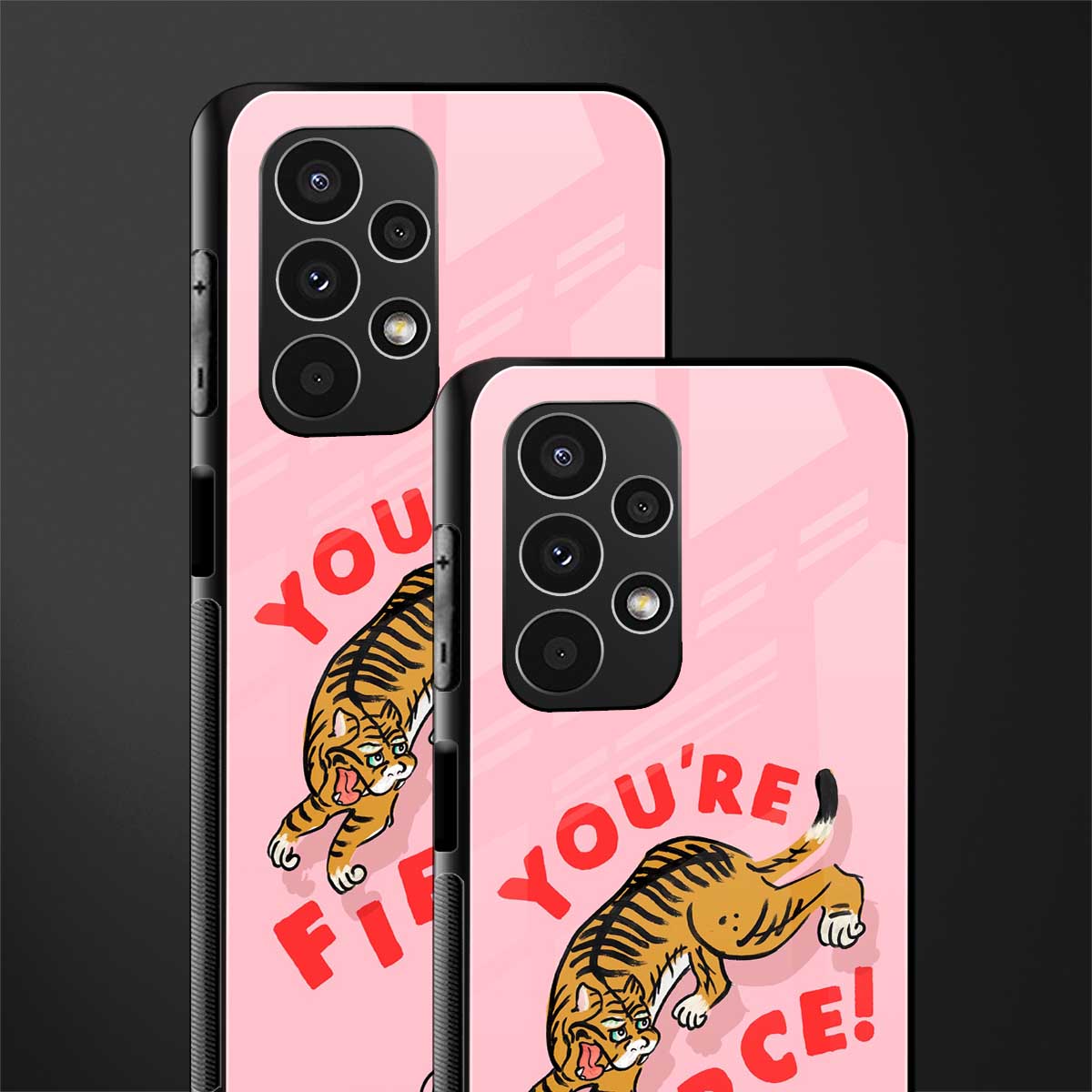 you're fierce back phone cover | glass case for samsung galaxy a13 4g