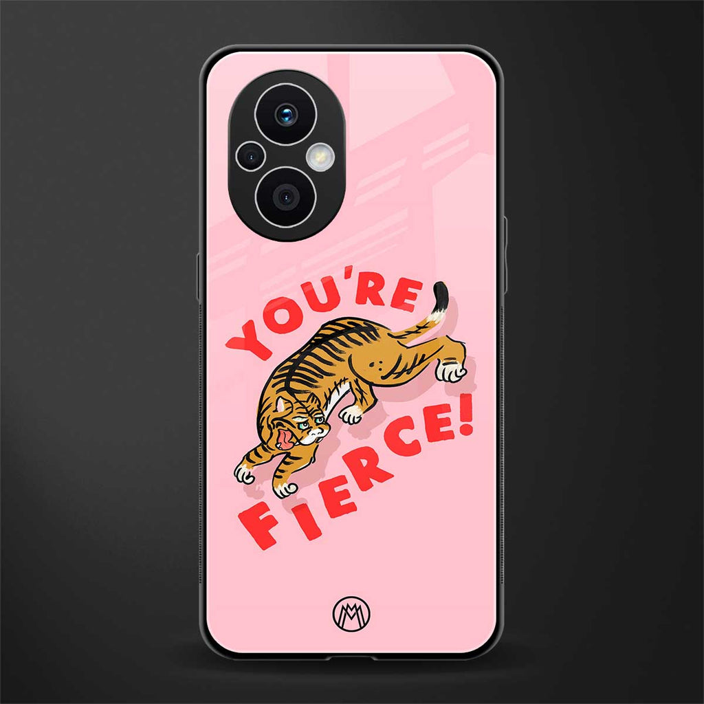 you're fierce back phone cover | glass case for oppo f21 pro 5g