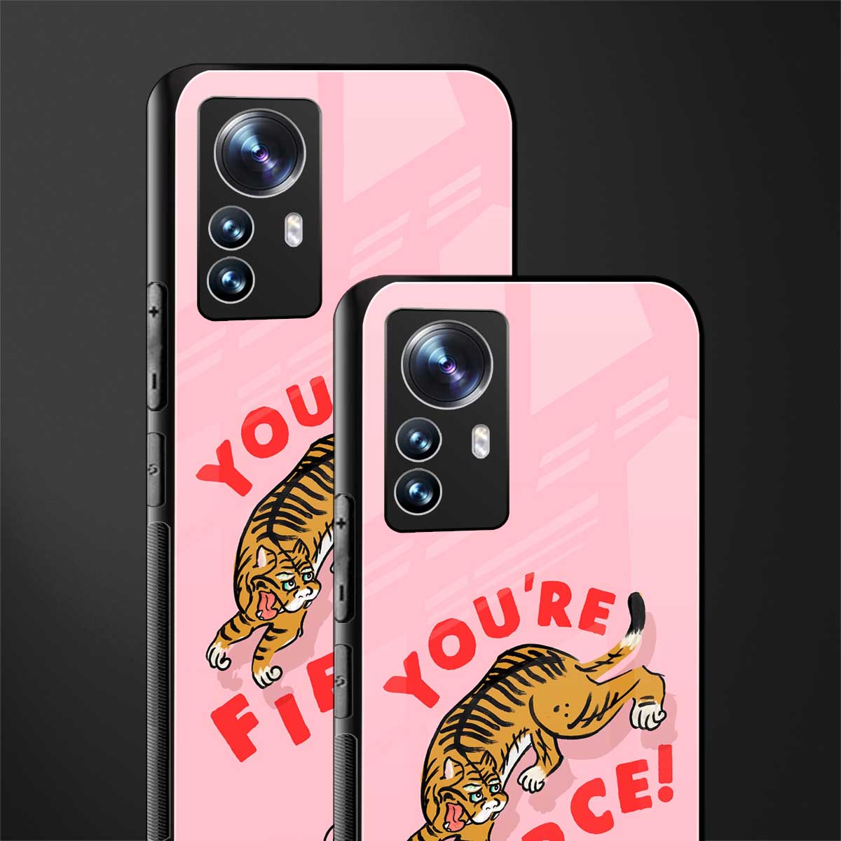 you're fierce back phone cover | glass case for xiaomi 12 pro