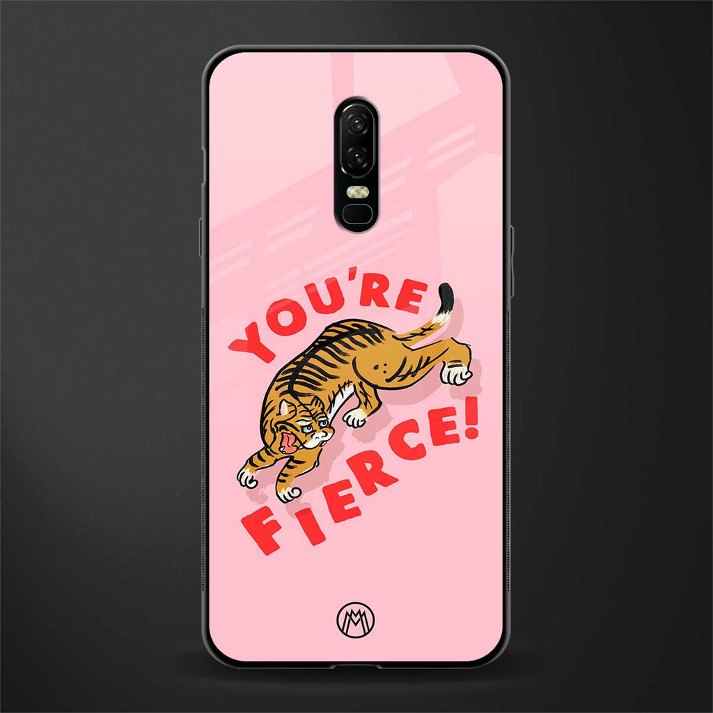 you're fierce glass case for oneplus 6 image