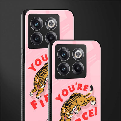 you're fierce back phone cover | glass case for oneplus 10t