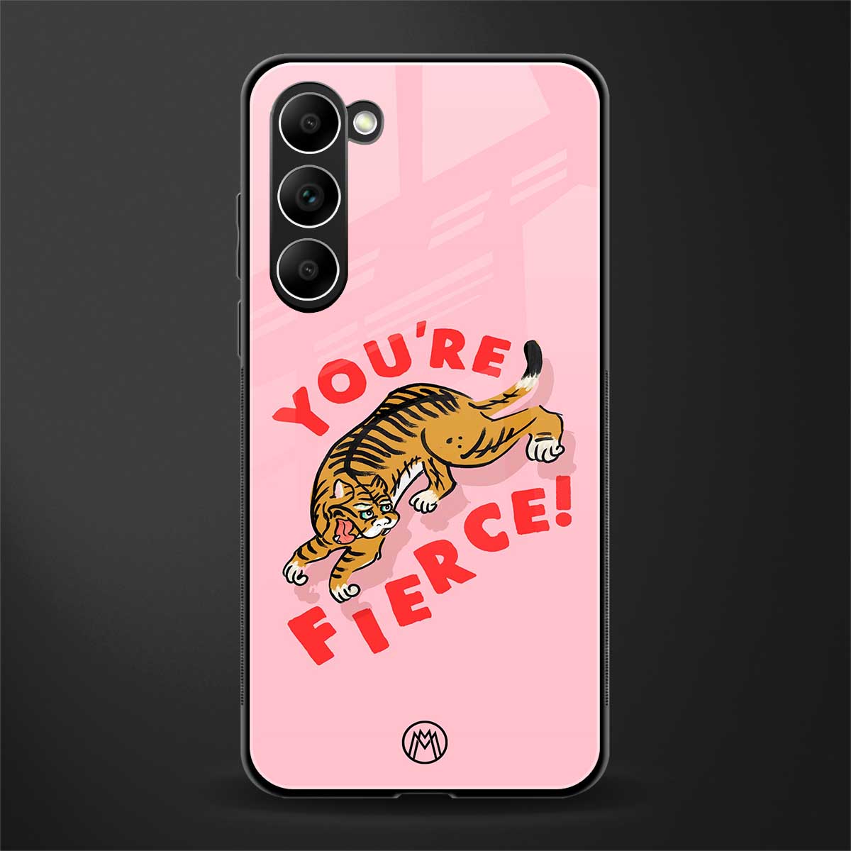 You're-Fierce-Glass-Case for phone case | glass case for samsung galaxy s23