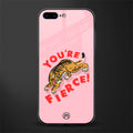 you're fierce glass case for iphone 8 plus image