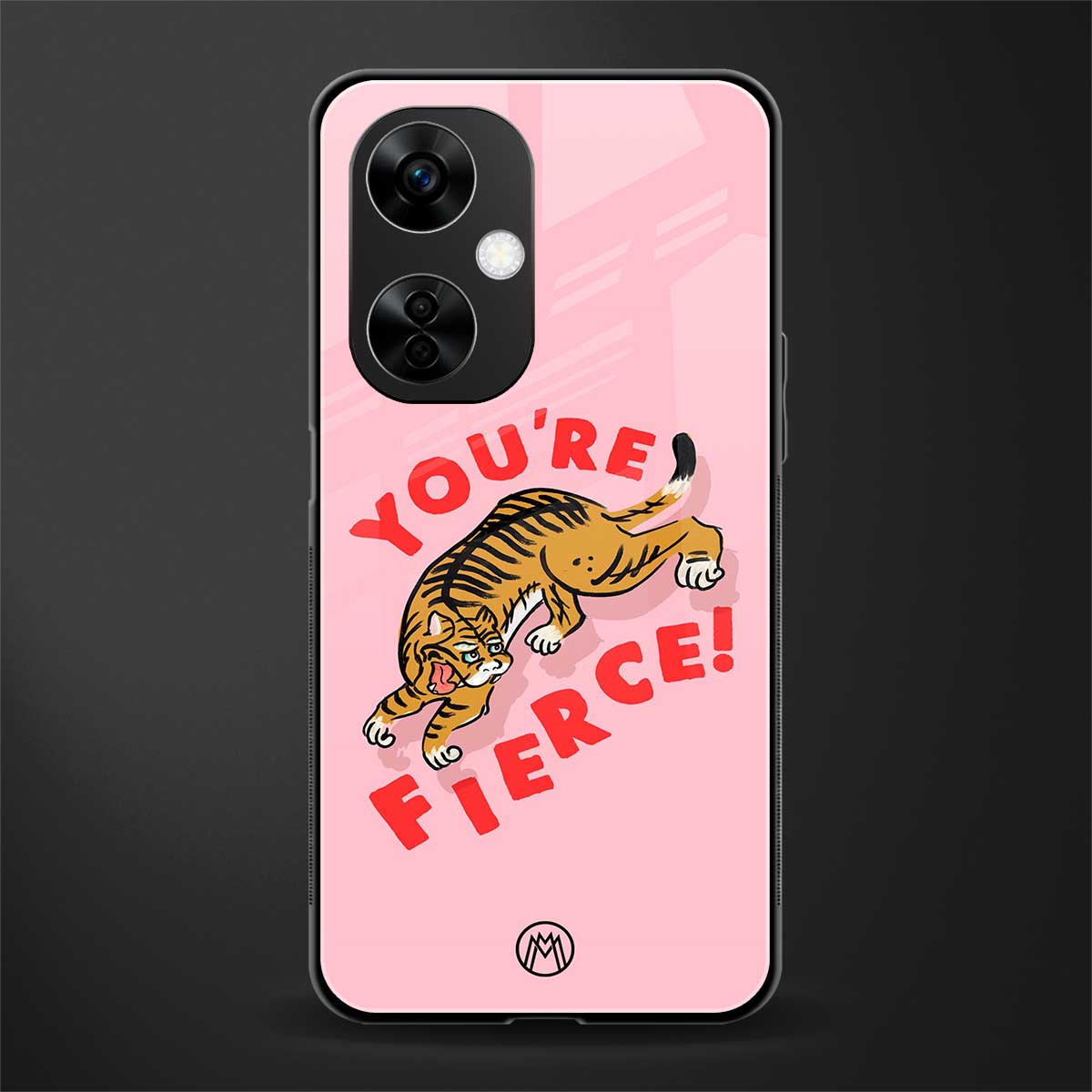 you're fierce back phone cover | glass case for oneplus nord ce 3 lite