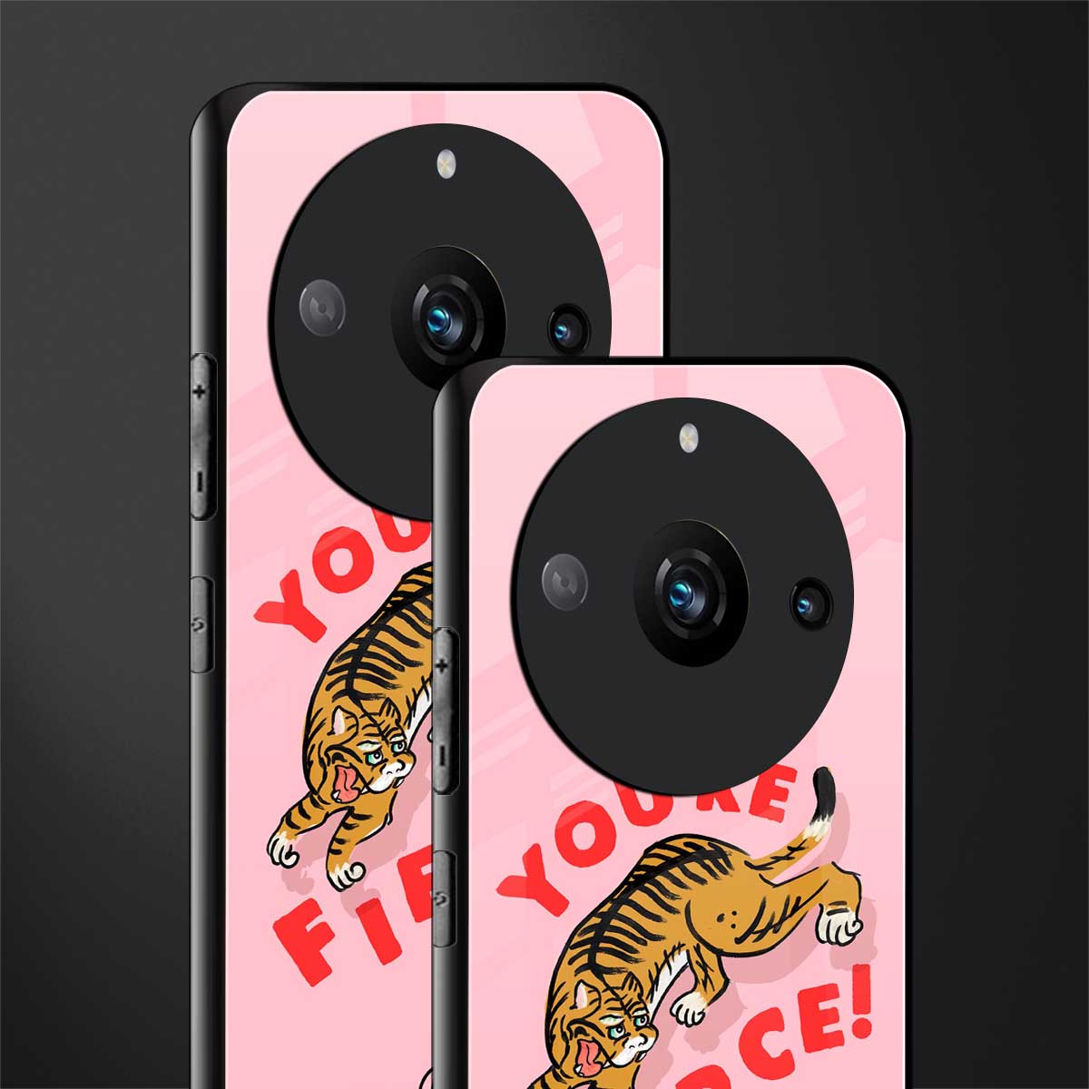 you're fierce back phone cover | glass case for realme 11 pro 5g